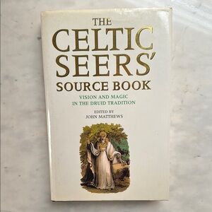 The Celtic Seers’ Source Book by John Matthew’s